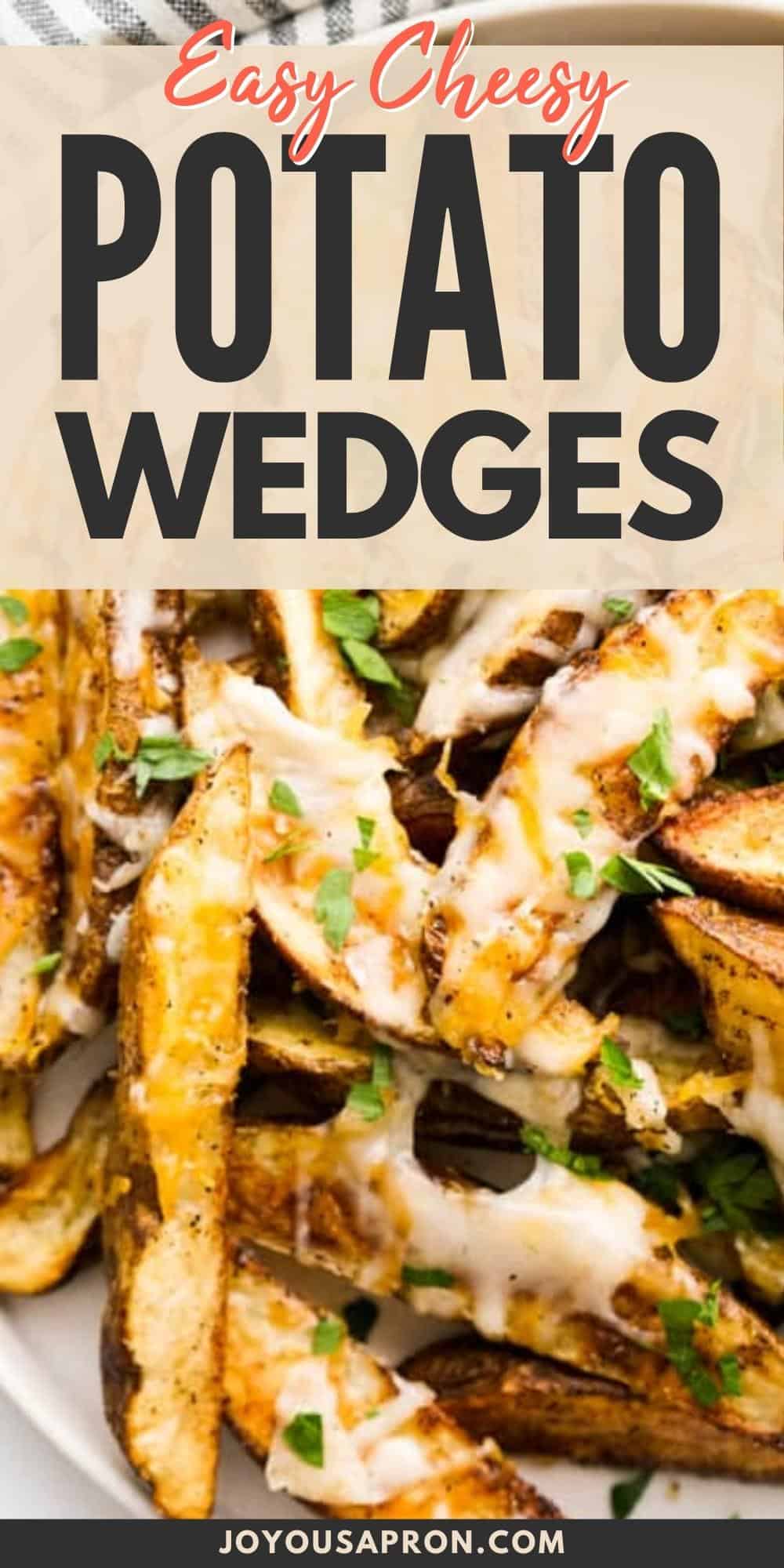 Cheesy Potato Wedges - Crunchy on the outside and soft on the inside, these seasoned potato wedges are baked with gooey melted cheese. Yummy and easy potato fries side dish, perfect as appetizers as well! via @joyousapron