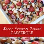 Berry French Toast Casserole Pin