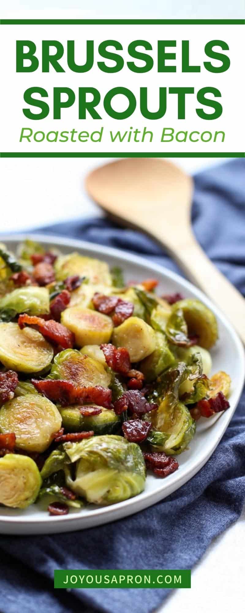 Honey Roasted Brussels Sprouts with Bacon - Joyous Apron