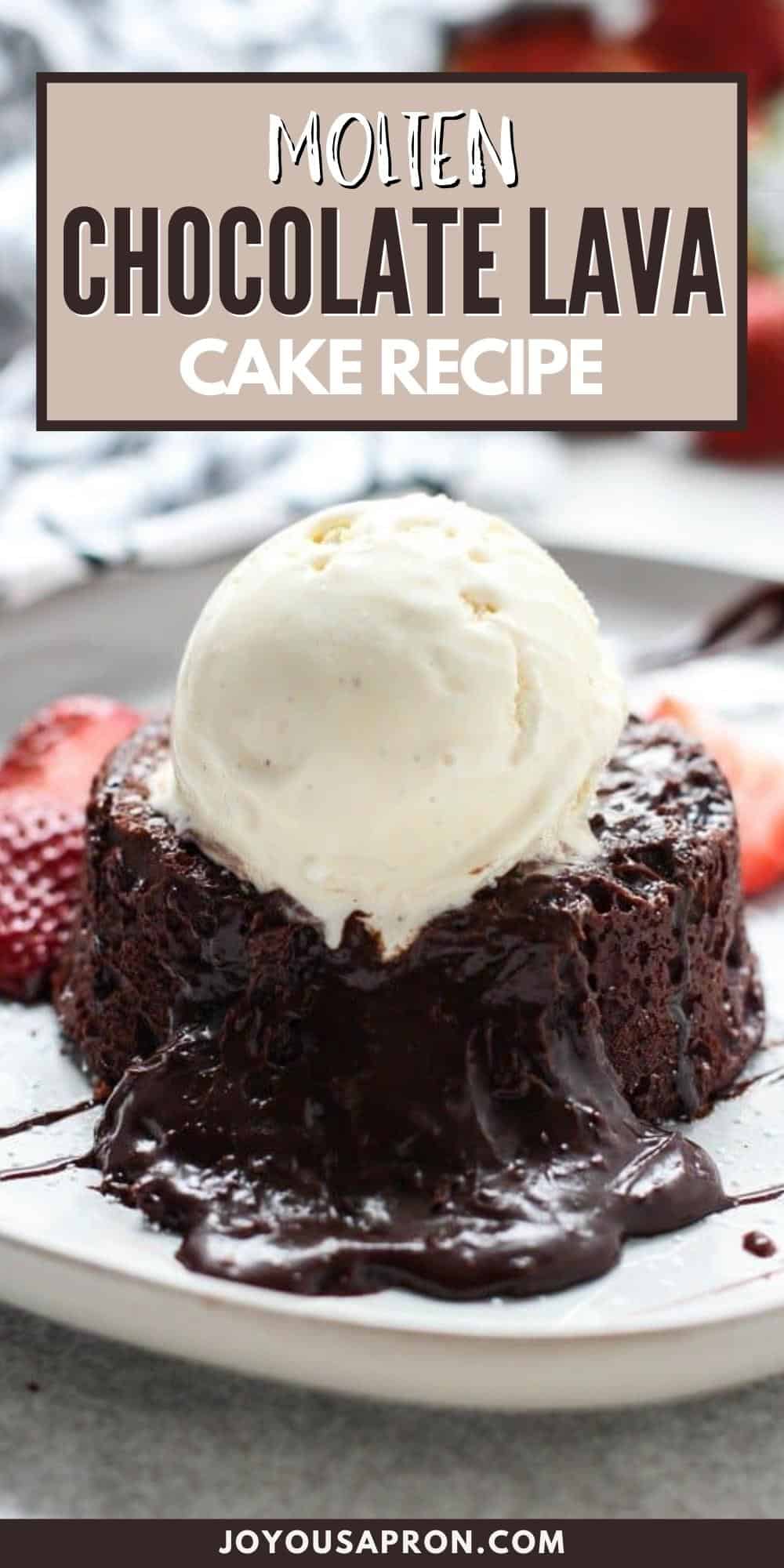 Molten Chocolate Lava Cake - elegant and delicious dessert for Valentine's Day. Warm, rich, decadent chocolate cake with a gooey lava filling in the middle, topped with vanilla ice cream. via @joyousapron