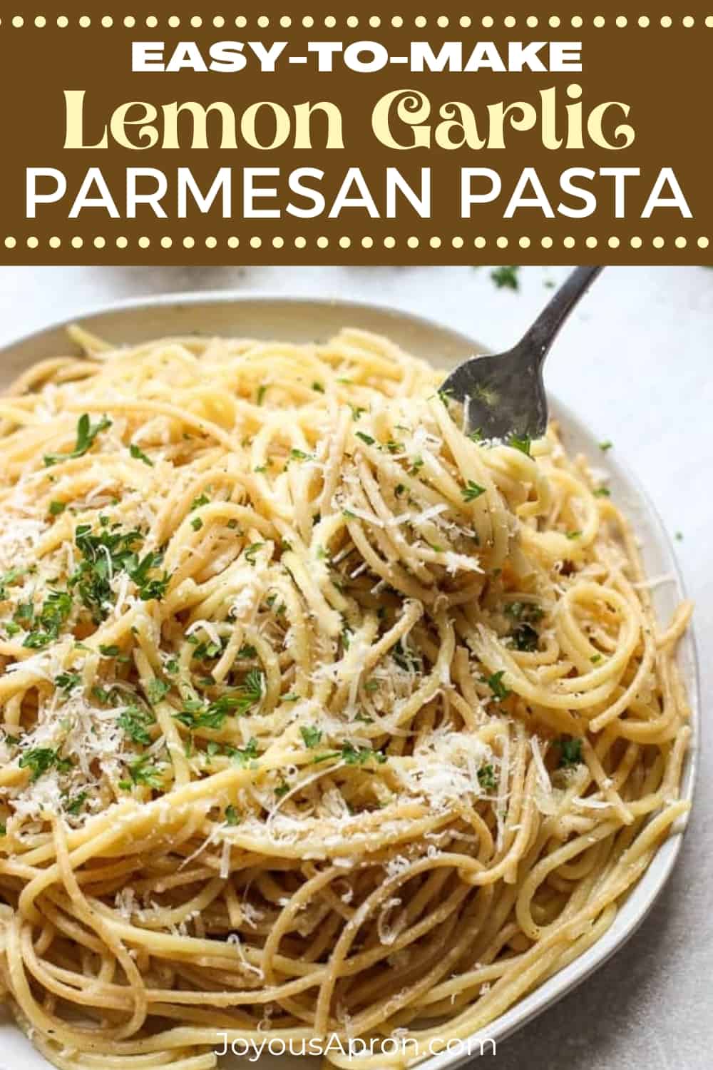Lemon Garlic Parmesan Pasta (Easy Spaghetti Recipe!) - Joyous Apron