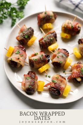 Bacon Wrapped Dates with Pineapple (3 ingredients only!) - Joyous Apron