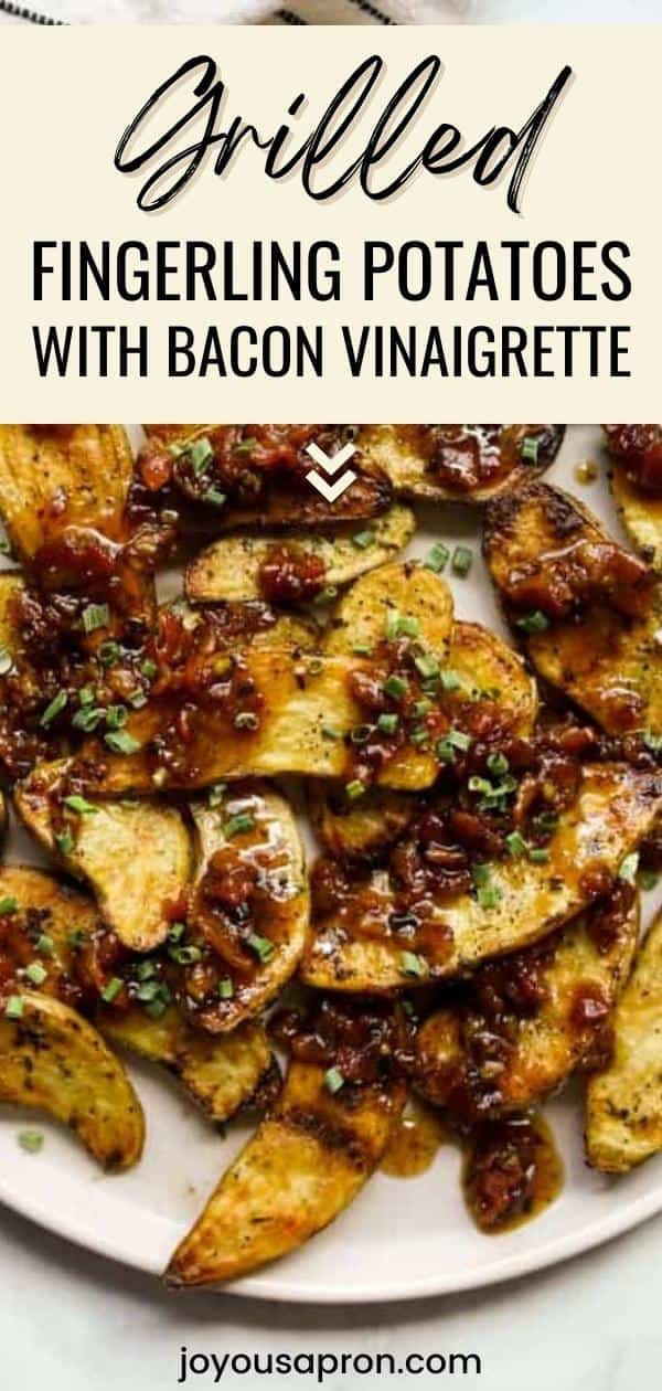 Grilled Fingerling Potatoes with Bacon Vinaigrette - delicious potato side dish for summer grilling! Fingerling potatoes are seasoned and grilled to perfection, then drizzled with tangy, savory and sweet homemade Bacon Vinaigrette. via @joyousapron