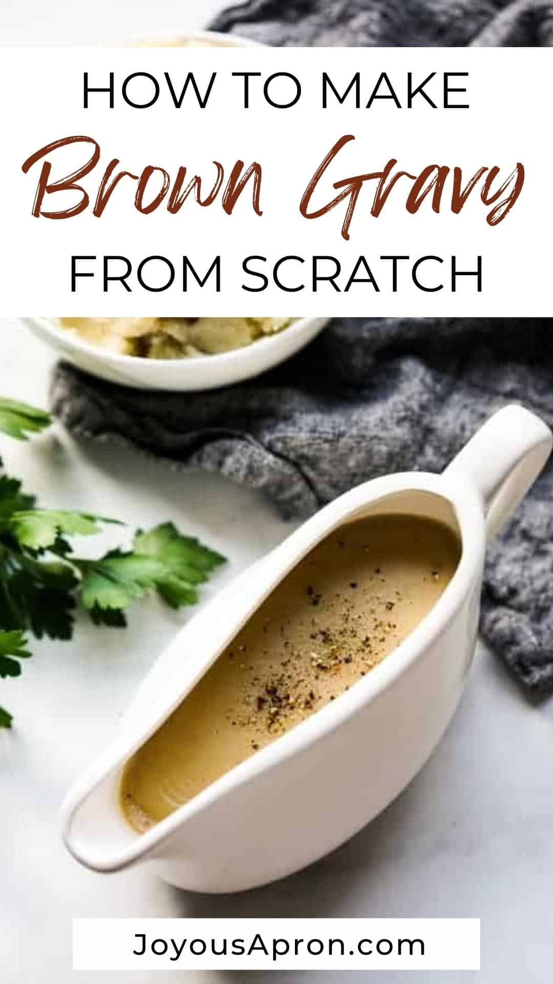 Brown Gravy - Easy recipe for how to make gravy from scratch! With or without drippings. Perfect side to chicken, turkey, ham, or your favorite holiday main dish. Great for Easter, Christmas, Thanksgiving or any day! via @joyousapron