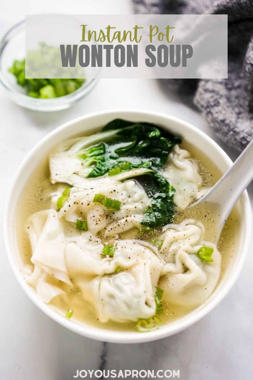 Wonton Soup - the classic Chinese and Asian soup made in the Instant Pot, and using frozen wontons! Easy, quick and yum! Juicy wontons submerged in flavorful seasoned chicken broth, combine with veggies. Cozy and comforting. via @joyousapron