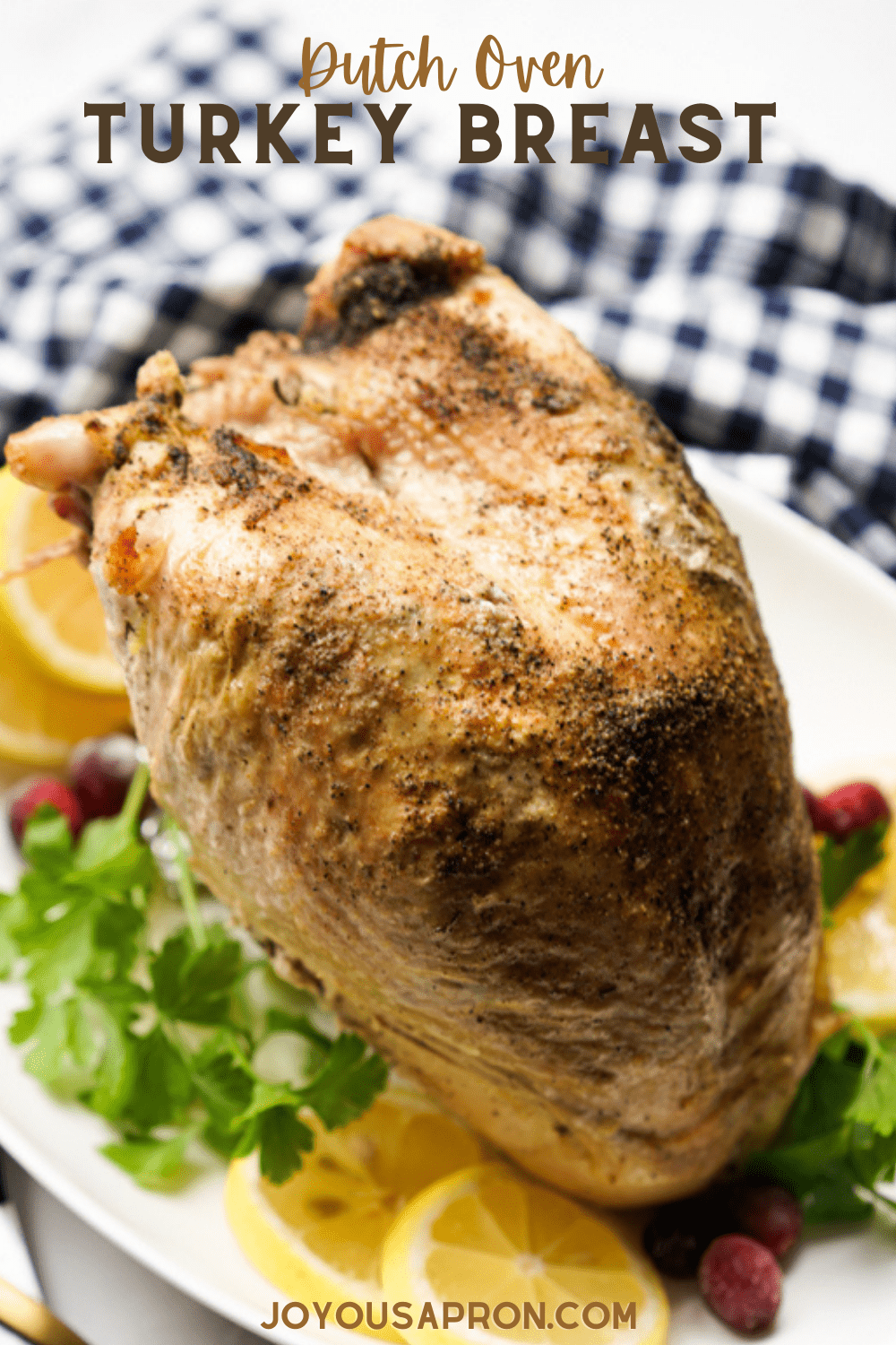 Dutch Oven Turkey Breast - Perfect main dish for a small Thanksgiving dinner! Turkey Breast is seasoned with garlic herb butter seasoning and roasted in a Dutch Oven. Flavorful, juicy and moist! Not dry! via @joyousapron