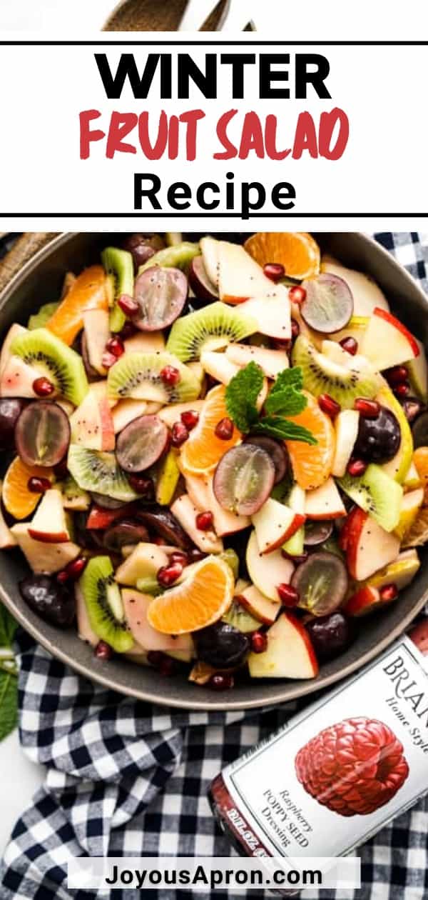 Winter Fruit Salad - light and delicious fruit salad recipe loaded with Winter fruits. Apples, pears, grapes, pomegranate, mandarin oranges, and kiwi tossed in a sweet and creamy Raspberry Poppyseed Dressing. via @joyousapron