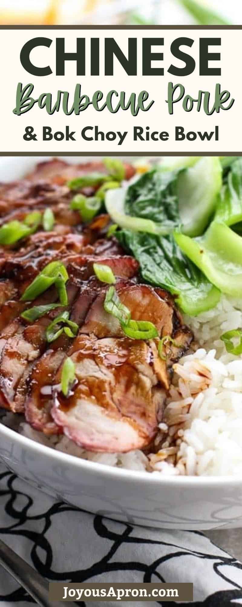 Chinese BBQ Pork (Char Siu) and Bok Choy Rice Bowl - A classic and authentic Chinese dish! Fragrant steamed jasmine rice topped with sweet and salty glazed fire-roasted slices of Chinese Barbecue Pork and Baby Bok Choy. Drizzle with a sweet soy sauce. A flavorful and delicious meal! via @joyousapron