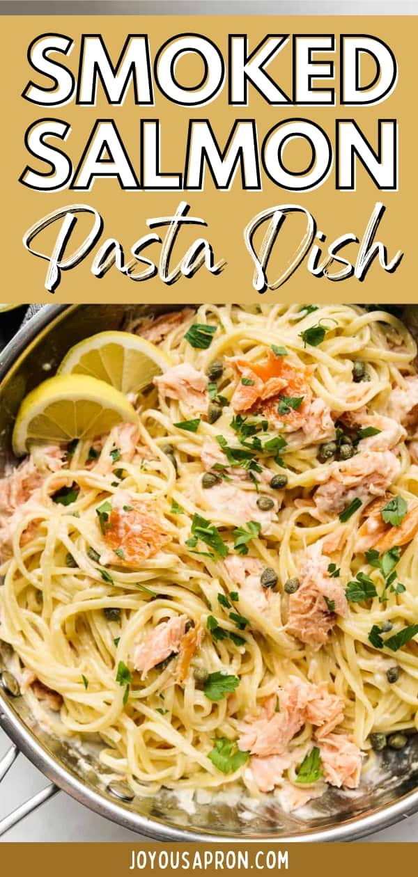 Smoked Salmon Pasta - this creamy pasta recipe is tossed in a lemon cream sauce, along with smoked salmon and capers. Ready under 30 minutes, it makes the most delicious weeknight dinner! via @joyousapron
